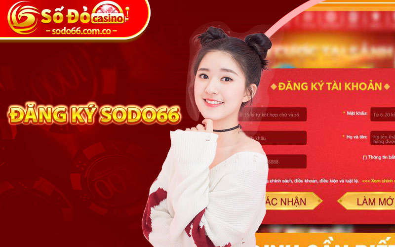 Cách Đăng Ký Sodo66 - Tham Gia Cá Cược An Toàn 5 đăng ký Sodo66
