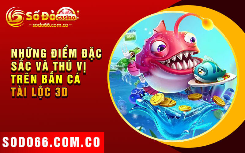 Bắn Cá Tài Lộc 3D - Hệ Thống Vũ Khí Phong Phú 3 Những Điểm Đặc Sắc và Thú Vị Trên Bắn Cá Tài Lộc 3D